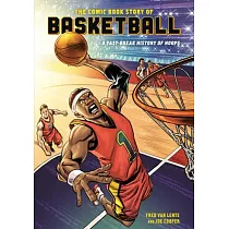 The Comic Book Story of Basketball： A Fast─Break History of Hops， Hoops， and Alley─OOPS