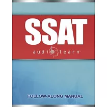 SSAT AudioLearn： Complete Audio Review for the SSAT (Secondary School Admission Test)
