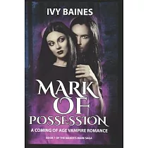 Mark of Possession： A Coming of Age Vampire Romance