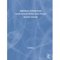 American Government： Constitutional Democracy Under Pressure