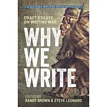 Why We Write： Craft Essays on Writing War
