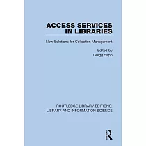 Access Services in Libraries： New Solutions for Collection Management