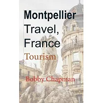 Montpellier Travel， France： Tourism