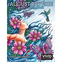 August Reverie： Adult Coloring Book