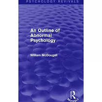 An Outline of Abnormal Psychology