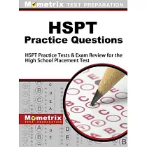 HSPT Practice Questions： HSPT Practice Tests & Exam Review for the High School Placement Test