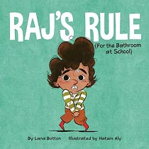 Raj’’s Rule (for the Bathroom at School)