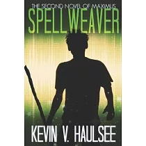 Spellweaver： The Second Novel of Maximus