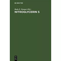 Nitroglycerin 5： Fifth Hamburg Symposium 2nd November 1985