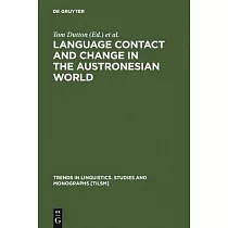 Language Contact and Change in the Austronesian World