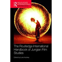 The Routledge International Handbook of Jungian Film Studies
