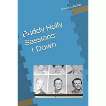 Buddy Holly Sessions： 1 Dawn