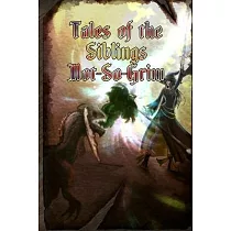 Tales of the Siblings Not─So─Grim
