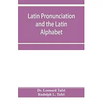Latin pronunciation and the Latin Alphabet