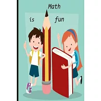 Math is fun： Mathemathics is the best course ever