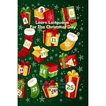 Learn Language For The Christmas Day： Much Wording for X’’MAS Day， Practice to Read， Speak， write， puzzle games， board games， and understand English la