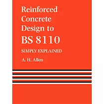 Reinforced Concrete Design to Bs 8110 Simply Explained
