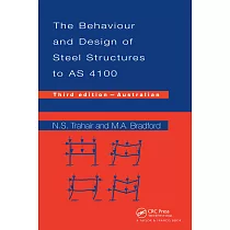 Behaviour and Design of Steel Structures to AS4100： Australian， Third Edition