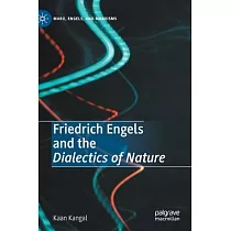 Friedrich Engels and the Dialectics of Nature