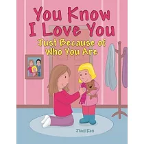 You Know I Love You： Just Because of Who You Are