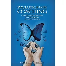 Evolutionary Coaching： A Values─Based Approach to Unleashing Human Potential