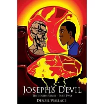 Joseph’’s Devil： The Joseph Series， Part Two