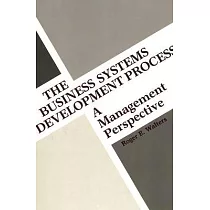 The Business Systems Development Process： A Management Perspective