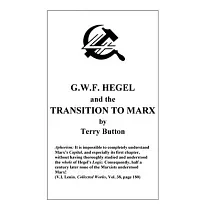 GWF Hegel and the Transition to Marx