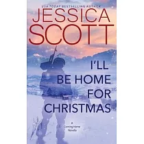 I’’ll Be Home for Christmas： A Coming Home Novella