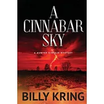 A Cinnabar Sky： A Hunter Kincaid Mystery