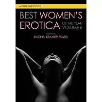 Best Women’’s Erotica of the Year， Volume 6