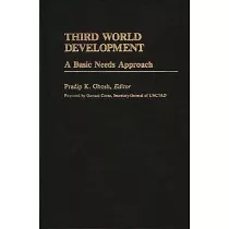 Third World Development： A Basic Needs Approach