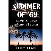 Summer of ’’69： Life & Love After Vietnam