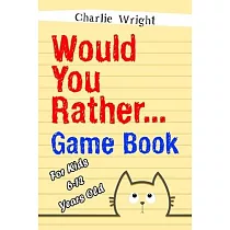 Would You Rather Game Book： For kids 6─12 Years old： Jokes and Silly Scenarios for Children
