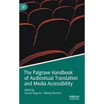The Palgrave Handbook of Audiovisual Translation and Media Accessibility