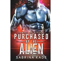 Purchased： A Sci─Fi Alien Romance