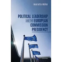 Political Leadership and the Eu Commission Presidency