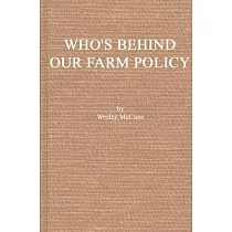 Who’’s Behind Our Farm Policy?