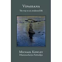 Vipassana ─ The Way to an Awakened Life