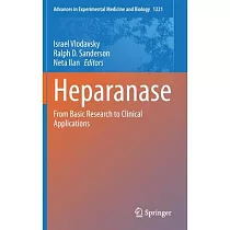 Heparanase： From Basic Research to Clinical Applications