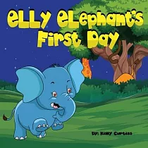Elly Elephant’’s： First Day