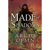 Made of Shadows