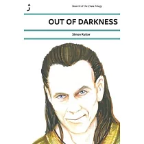 Out of Darkness： Book III of the Zhala Trilogy