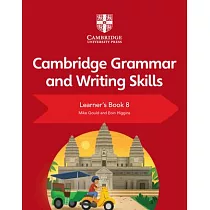 Cambridge Grammar and Writing Skills Learner’s Book 8