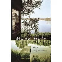 Made Holy： Essays