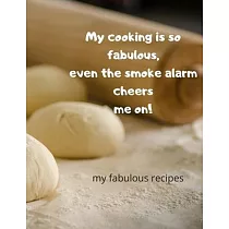 My cooking is so fabulous