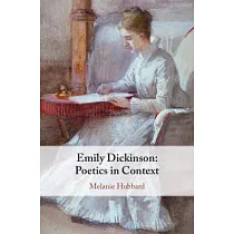Emily Dickinson： Poetics in Context