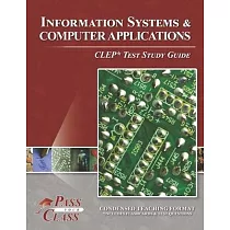 Information Systems and Computer Applications CLEP Test Study Guide