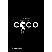 The World According to Coco： The Wit and Wisdom of Coco Chanel