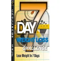 7─Day Weight Loss Challenge： Lose Weight In 7 Days